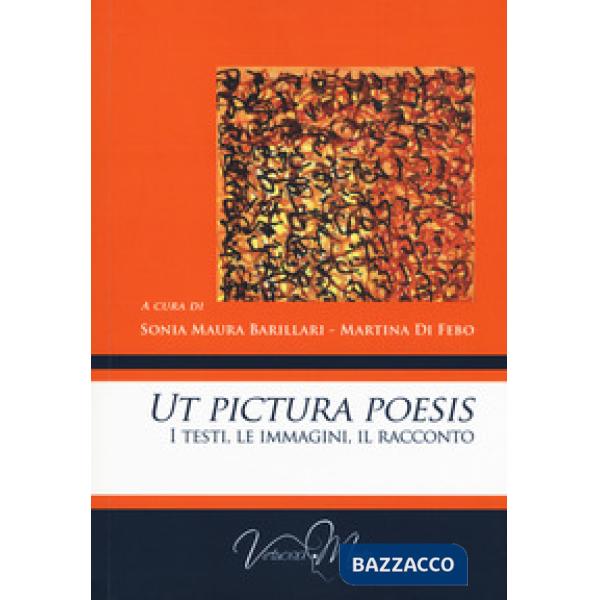 Ut pictura poesis. I testi, le immagini, il racconto
