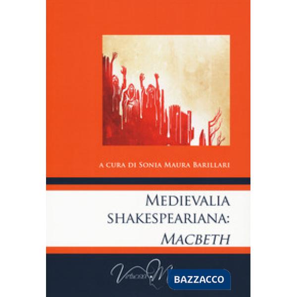 Medievalia shakespeariana: Macbeth