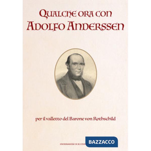 Qualche ora con Adolfo Anderssen