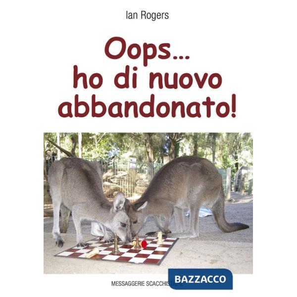 Oops... ho di nuovo abbandonato! Ediz. integrale