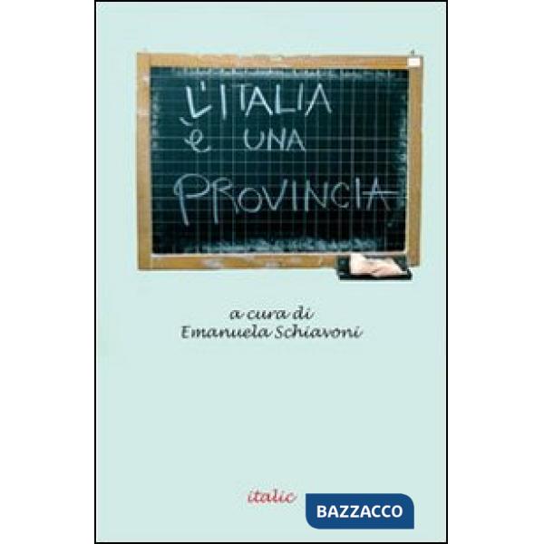 Italia è una provincia (L')
