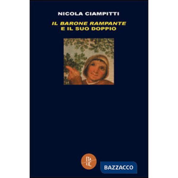 «Il barone rampante» e il suo doppio