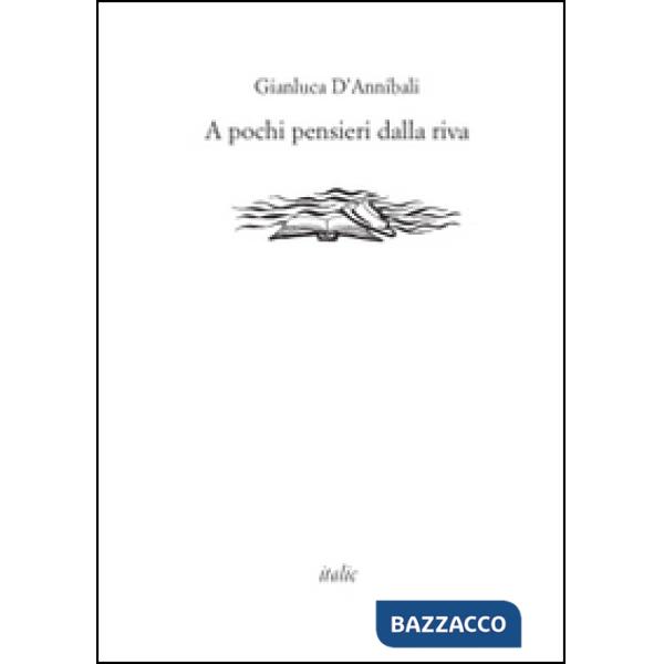 A pochi pensieri dalla riva