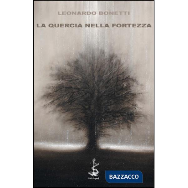 Quercia nella fortezza (La)