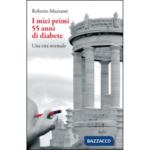 Miei primi 55 anni di diabete. Una vita normale (I)