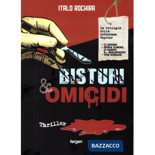 Bisturi e omicidi. La trilogia della dottoressa Caprino