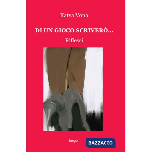 Di un gioco scriverò... Riflessi