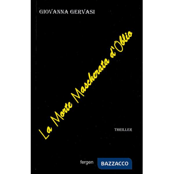 Morte mascherata d'oblio (La)