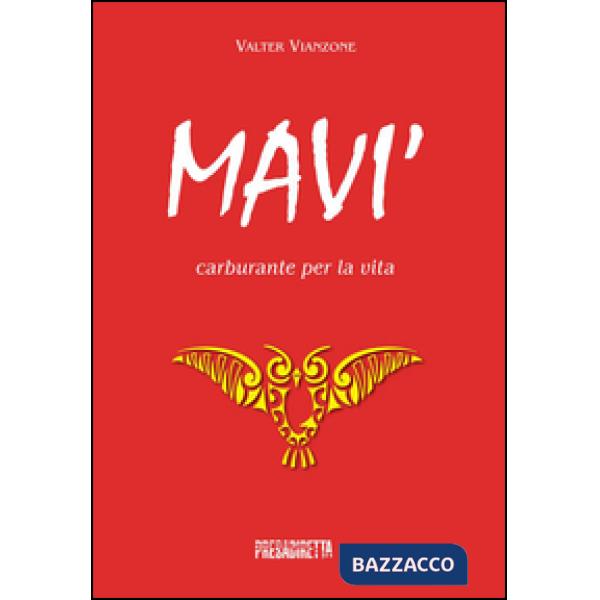 Mavi'. Carburante per la via