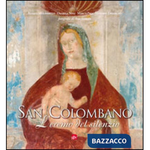 San Colombano. L'eremo del silenzio