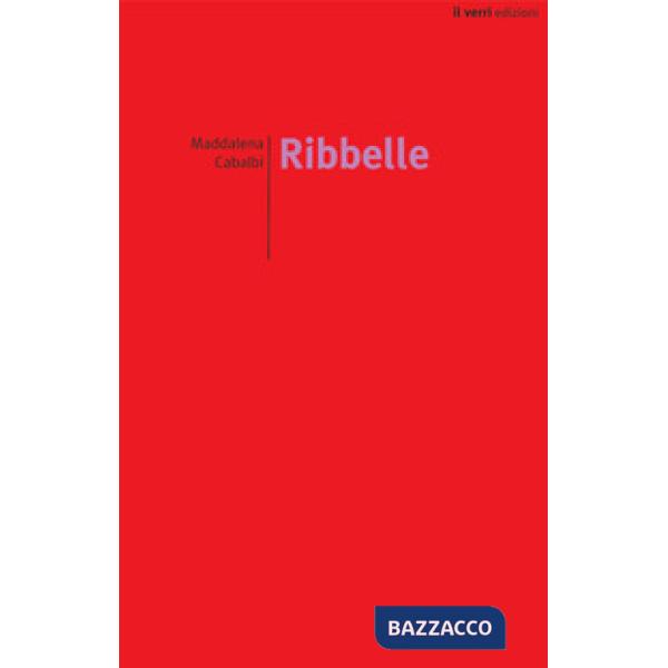 Ribbelle. Nuova ediz.