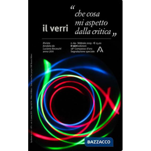 Verri (2019) (Il). Vol. 69: «Che cosa mi aspetto dalla critica»