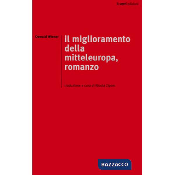 Miglioramento della mitteleuropa. Ediz. integrale (Il)