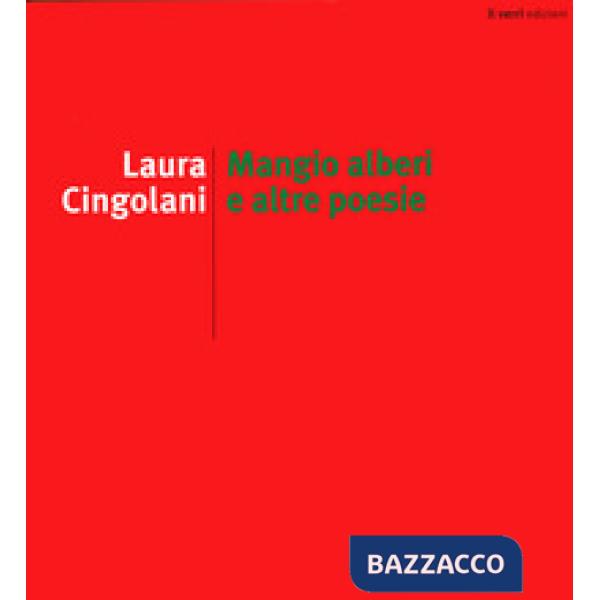 Mangio alberi e altre poesie