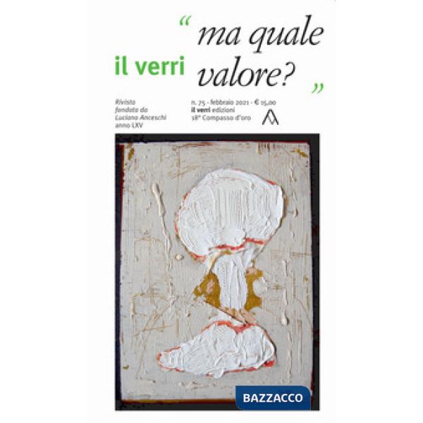 Verri (2021) (Il). Vol. 75: Ma quale valore?