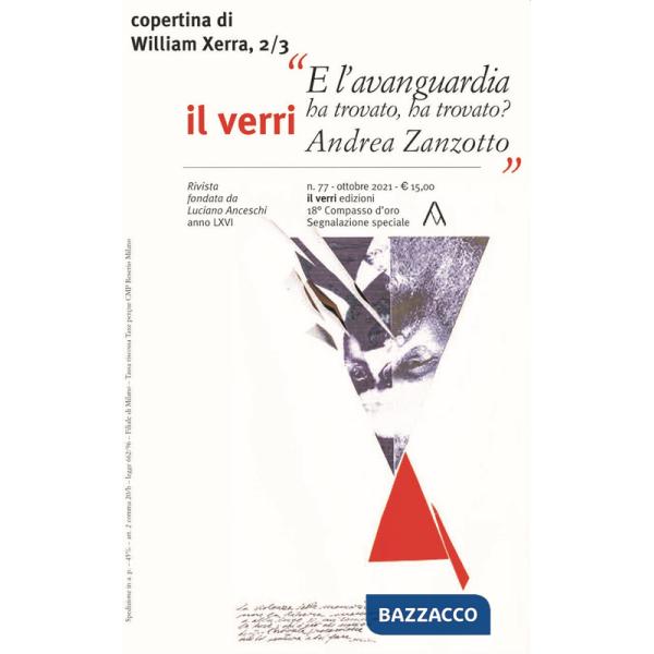 Verri (2021) (Il). Vol. 77: Andrea Zanzotto. E l'avanguardia ha trovato, ha trovato?