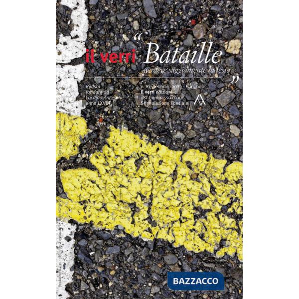 Verri (2023) (Il). Vol. 81: Bataille. Perdere saggiamente la testa