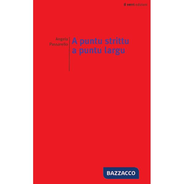 A puntu strittu a puntu largu