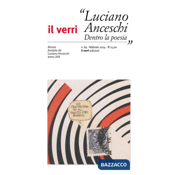 Verri (2024) (Il). Vol. 84: Luciano Anceschi. Dentro la poesia