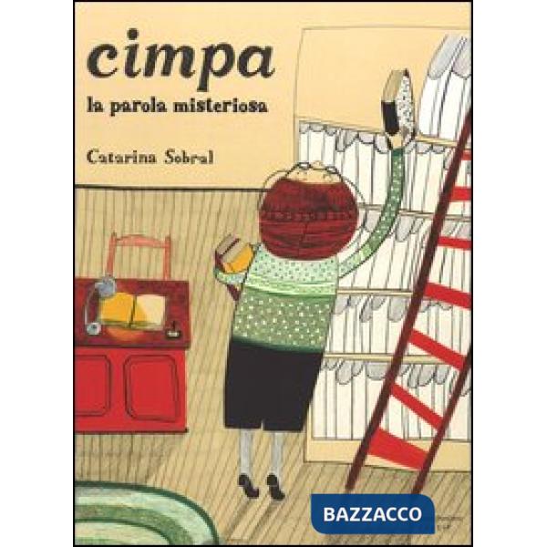 Cimpa. La parola misteriosa. Ediz. illustrata