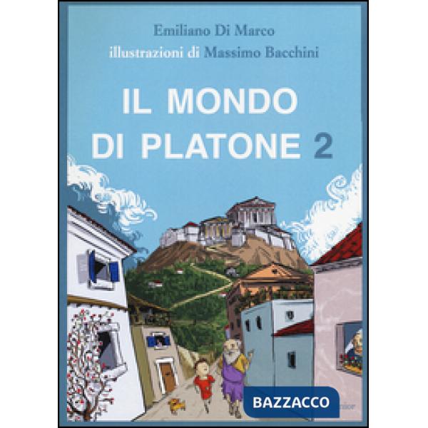 Mondo di Platone: Il simposio di Spallone-La vendetta di Atena-Spallone e l'anello magico-Spallone e l'origine delle cose (Il). 