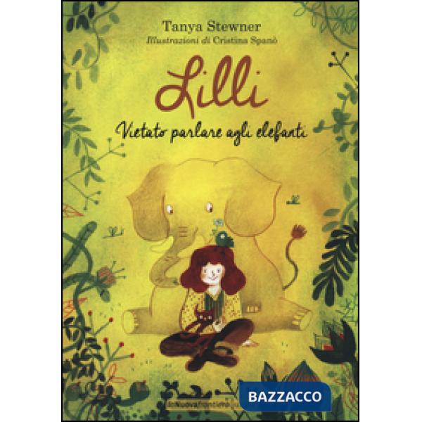 Lilli. Vietato parlare agli elefanti