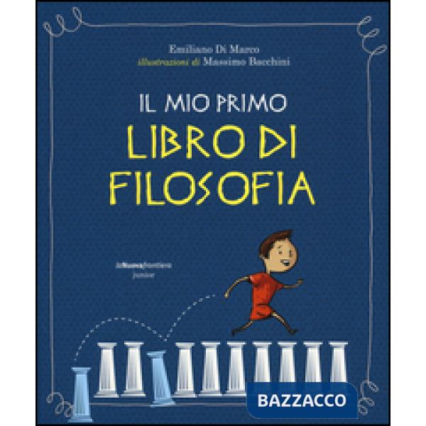 Mio primo libro di filosofia (Il)