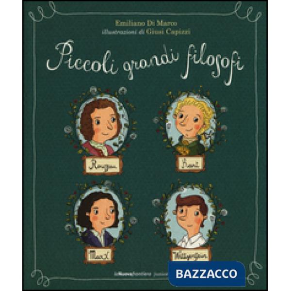 Piccoli grandi filosofi. Ediz. illustrata