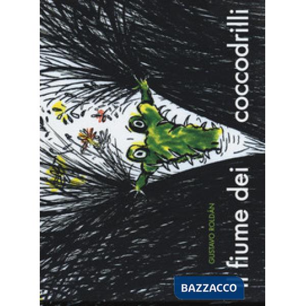 Fiume dei coccodrilli. Ediz. a colori (Il)