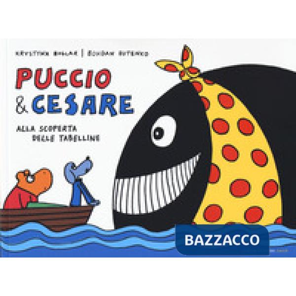 Puccio e Cesare alla scoperta delle tabelline