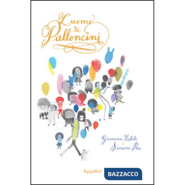 Uomo dei palloncini. Ediz. a colori (L')