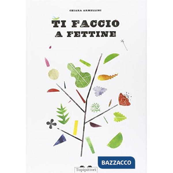 Ti faccio a fettine. Ediz. illustrata