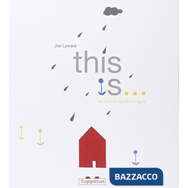 This is... Un libro in quattro lingue. Ediz. multilingue