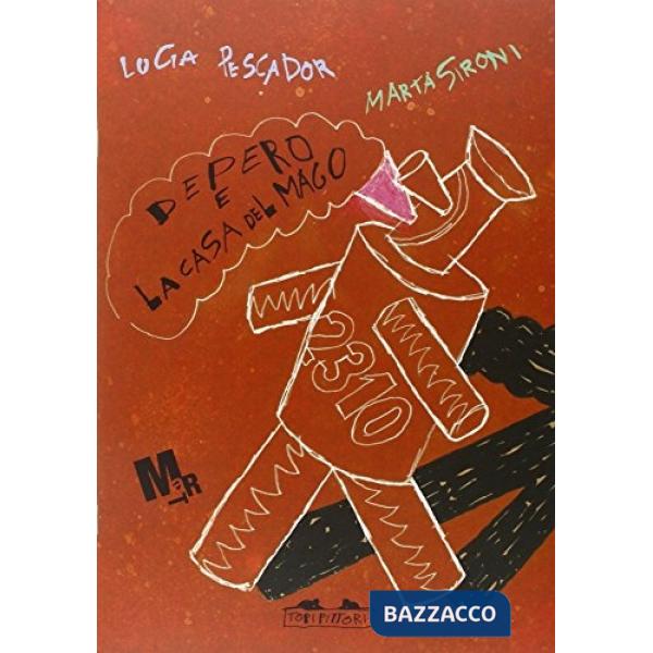 Depero e la casa del mago