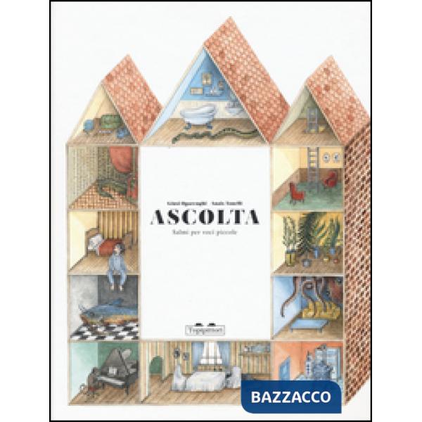 Ascolta. Salmi per voci piccole. Ediz. illustrata