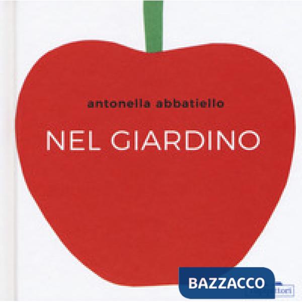 Nel giardino. Ediz. a colori