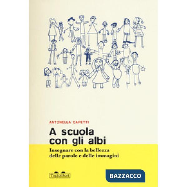 A scuola con gli albi. Insegnare con la bellezza delle parole e delle immagini