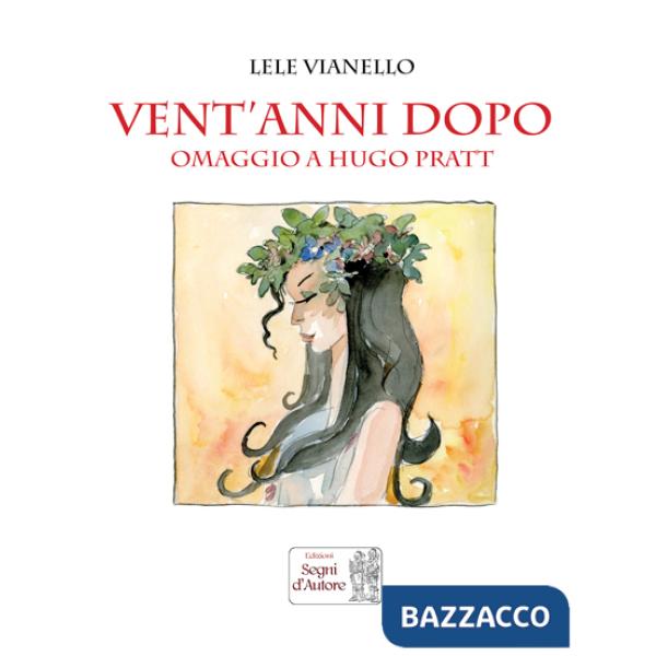 Vent'anni dopo. Omaggio a Hugo Pratt