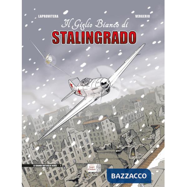 Giglio bianco di Stalingrado (Il)