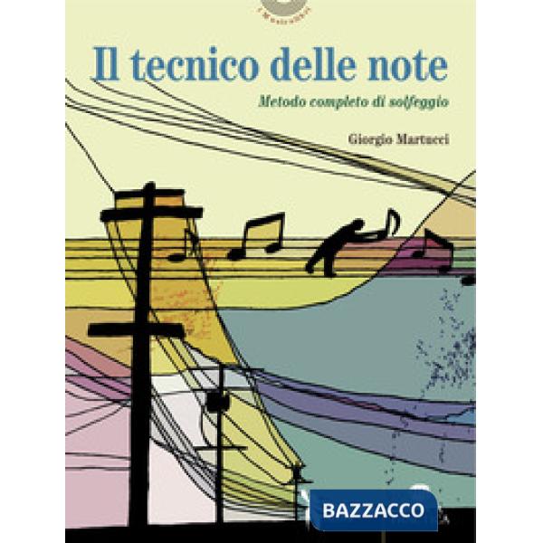 Tecnico delle note. Metodo completo di solfeggio in chiave di violino, di basso,
