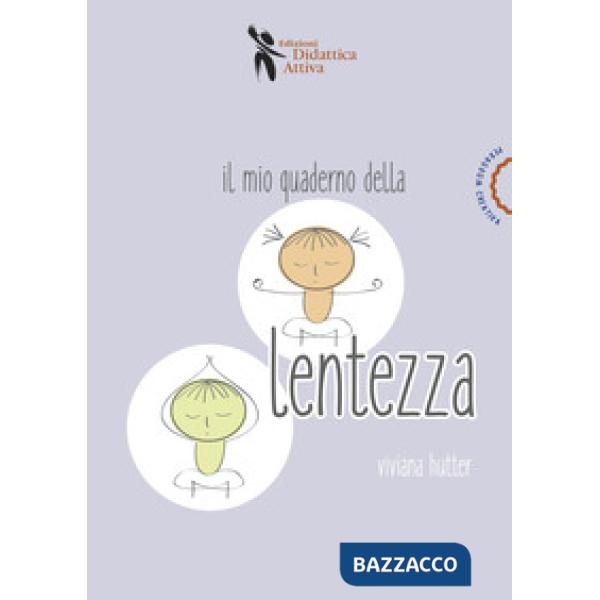 Mio quaderno della lentezza (Il)