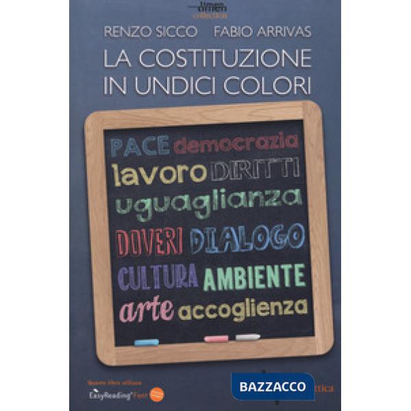 Costituzione in undici colori. Ediz. a caratteri grandi (La)