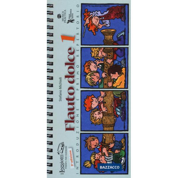 Flauto dolce. Ediz. a spirale. Vol. 1: Introduzione e primo repertorio