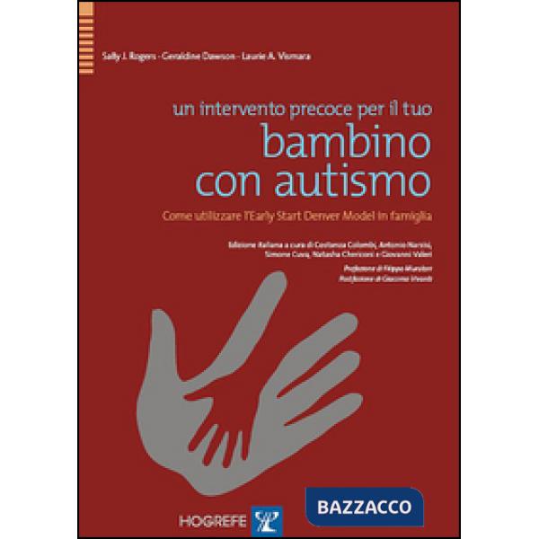 Intervento precoce per il tuo bambino con autismo. Come utilizzare l'Early Start Denver Model in famiglia (Un)