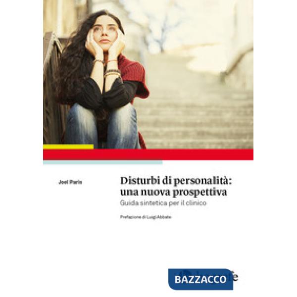 Disturbi di personalità: una nuova prospettiva. Guida sintetica per il clinico
