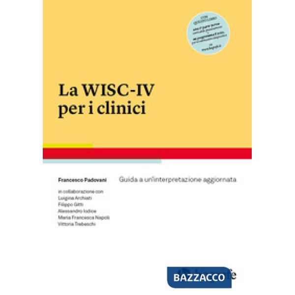 WISC-IV per i clinici. Guida a un'interpretazione aggiornata (La)
