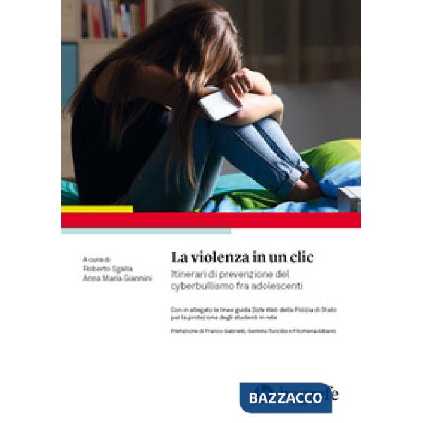 Violenza in un clic. Itinerari di prevenzione del cyberbullismo fra adolescenti 