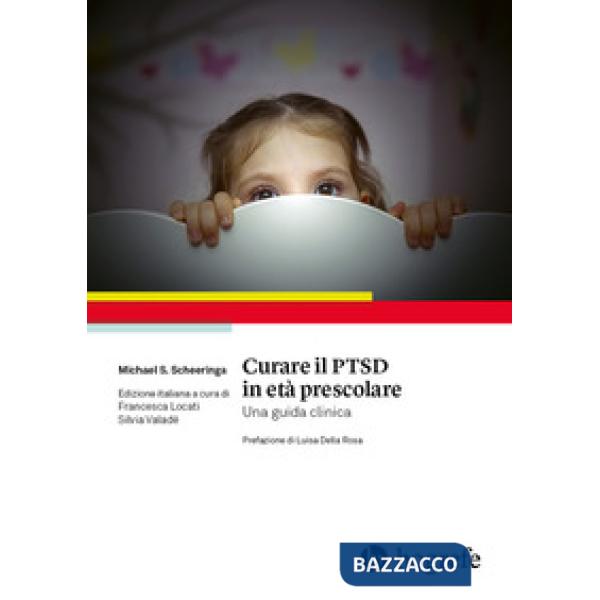 Curare il PTSD in età prescolare. Una guida clinica