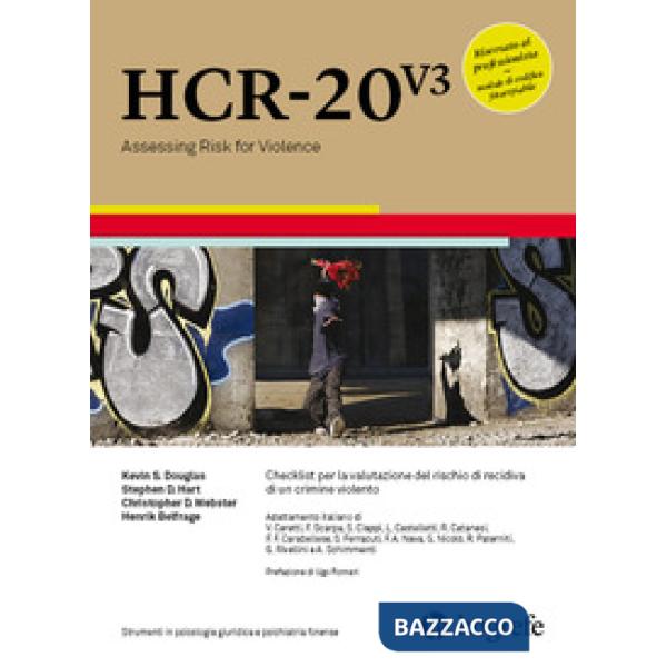 HCR-20 V3. Checklist per la valutazione del rischio di recidiva di un crimine violento. Ediz. a spirale