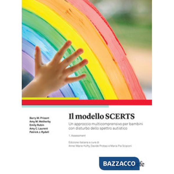 Modello SCERTS. Un approccio multicomprensivo per bambini con disturbo dello spettro autistico (Il). Vol. 1: Assessment
